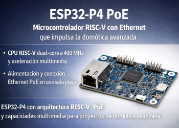 ESP32-P4 PoE microcontrolador RISC-V con Ethernet para domótica avanzada